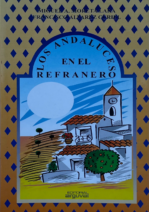 Libro: Los Andaluces en el Refranero (1995)