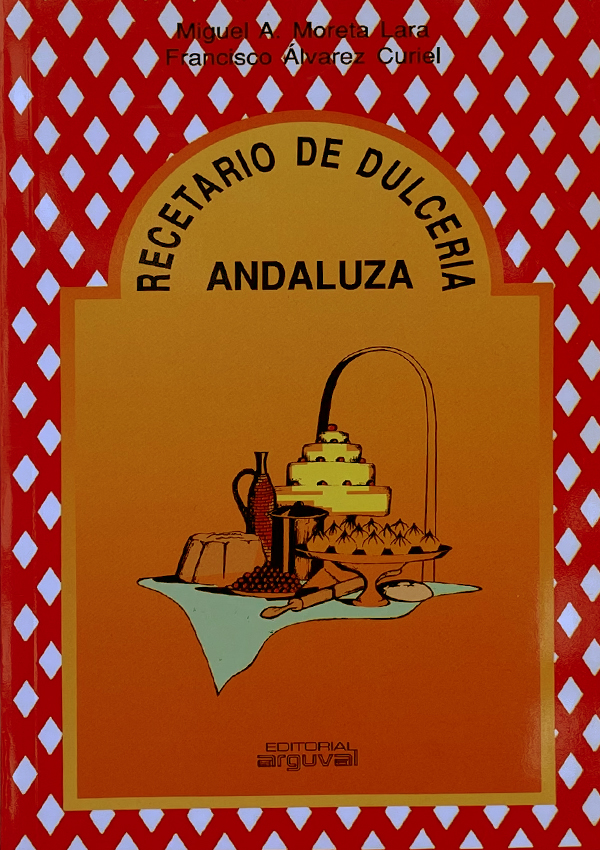 Libro: Recetario de dulcería andaluza (1994)